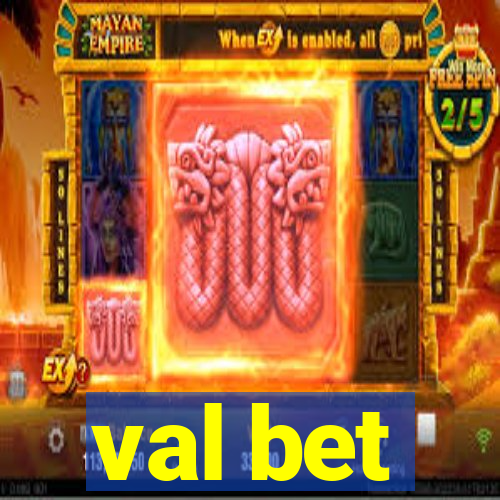 val bet